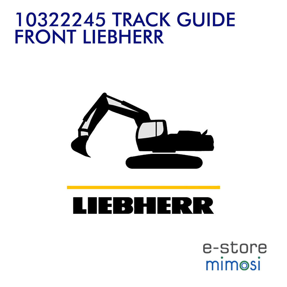 10322245 TRACK GUIDE FRONT LIEBHERR